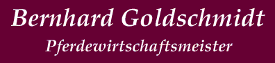 Pferdewirtschaftsmeister Bernhard Goldschmidt